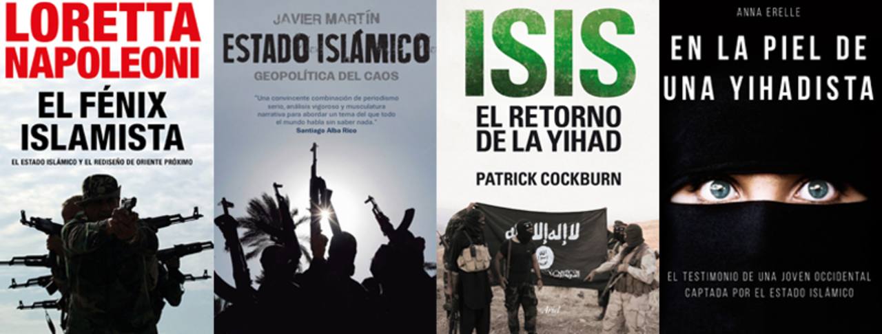 Cuatro libros para desentrañar las claves del ascenso del autoproclamado Estado Islámico.
