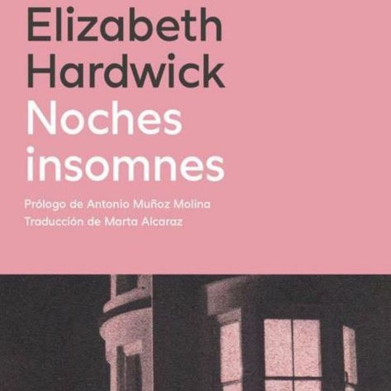 Hoy empieza todo 2 - 'Noches insomnes' de Elizabeth Hardwick en Barra Libre - 15/01/2024