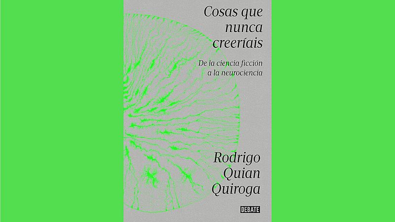 El gallo que no cesa - Las 'Cosas que nunca creeríais' de Rodrigo Quian Quiroga - Escuchar ahora