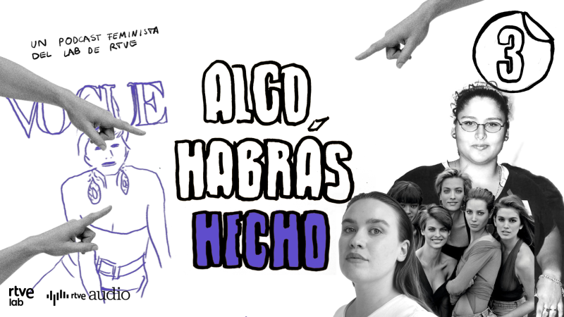 Algo habrás hecho - Capítulo 3: Guapa, joven, delgada