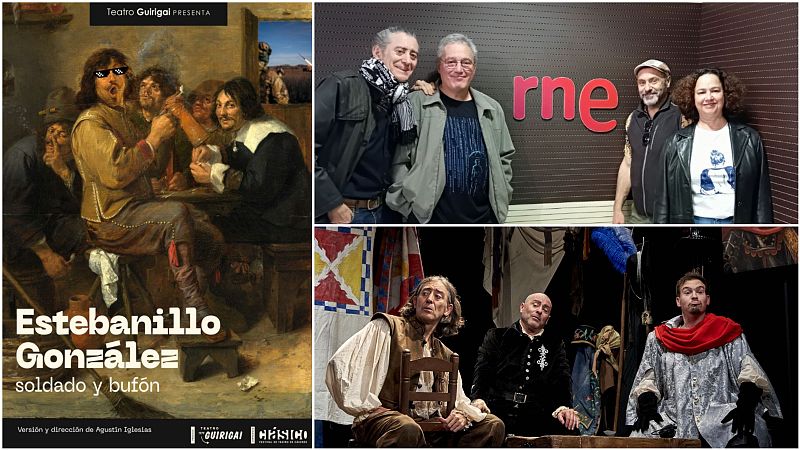 La sala - Teatro Guirigai: 'Estebanillo González, soldado y bufón' - Escuchar ahora