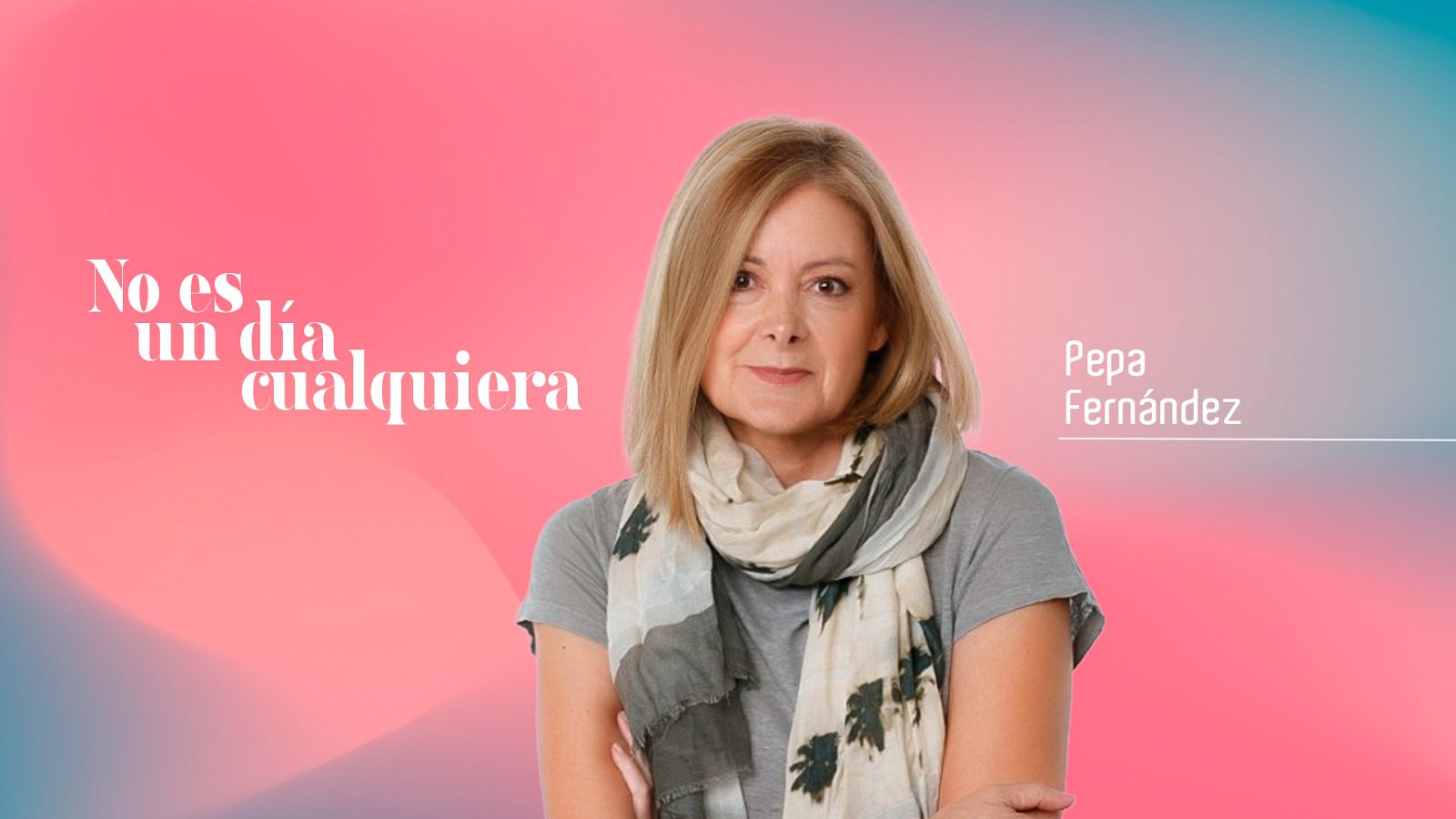 No es un día cualquiera - María Dolores Pradera: "Se puede vivir sin amor, pero no sin amigos"