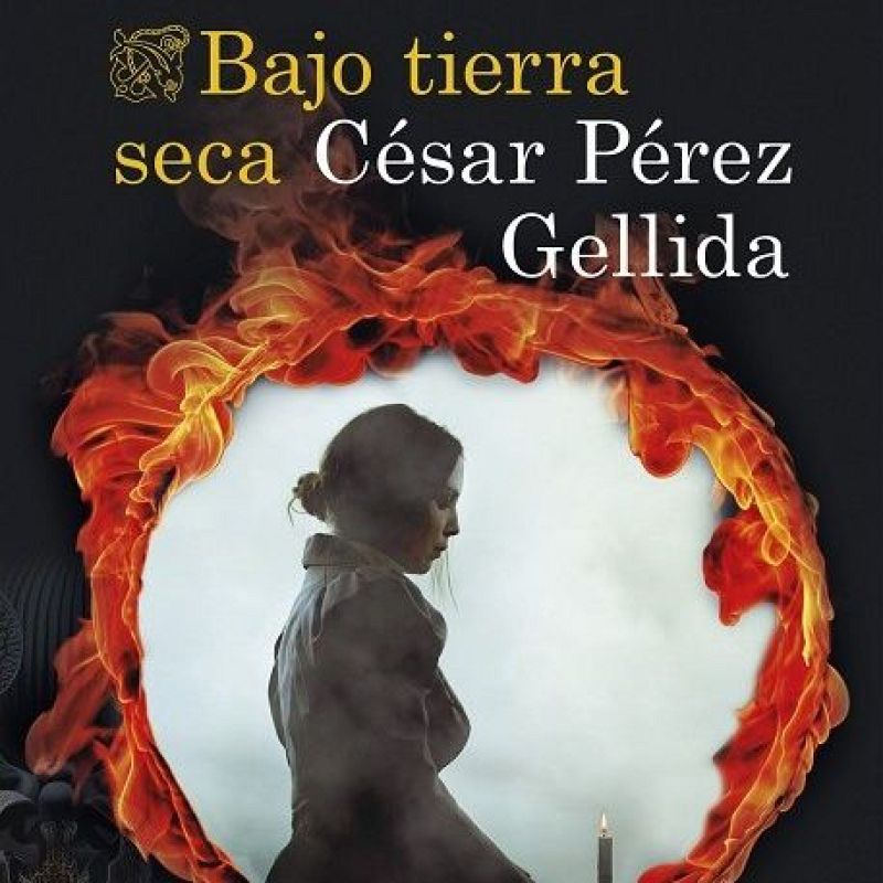 "Bajo tierra seca", de César Pérez Gellida. - escuchar ahora