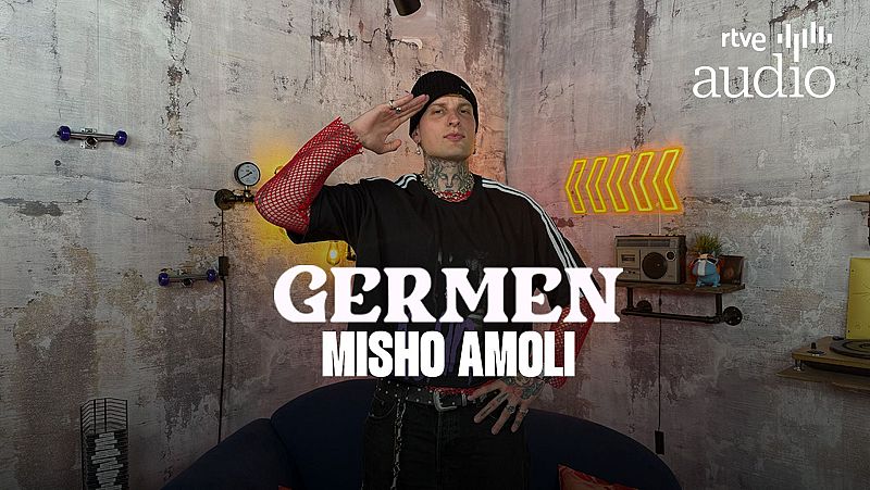 Germen. El podcast - Misho Amoli
