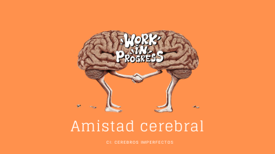 Amistad Cerebral