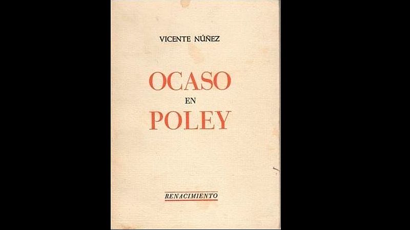No eran molinos - Ocaso en Poley, de Vicente Núñez - Escuchar ahora