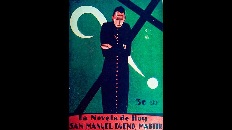 No eran molinos - San Manuel Bueno, mártir, de Miguel de Unamuno