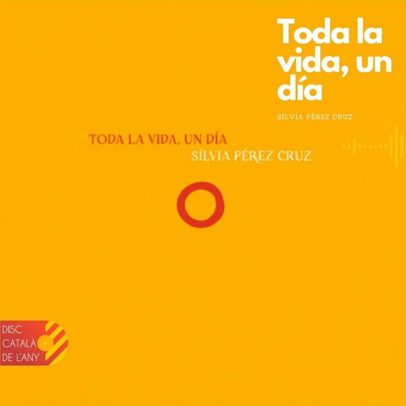 El disc "Toda la vida, un dia" de Sílvia Pérez Cruz és una obra aclamada que representa un viatge musical a través del temps, explorant les fases vitals amb una profunditat emocional única.