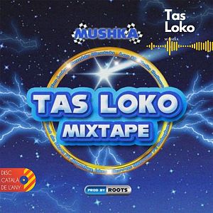 "Tas Loko" de Mushkaa | Finalista Disc Catal de l'Any 2023