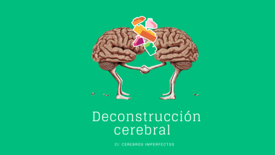 Cerebros en Desconstrucción: ¿Masculinidad y Feminismo?