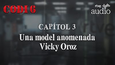 Captol 3: Una model anomenada Vicky Oroz