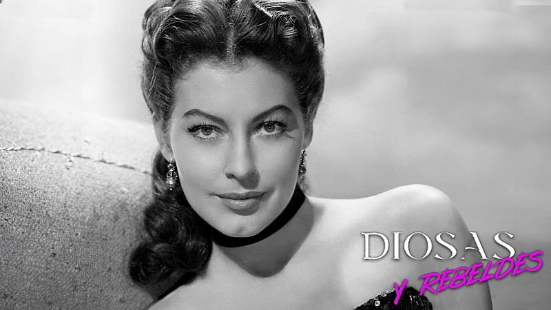 Diosas y rebeldes - Ava, la mujer más bella del mundo, no supo amar