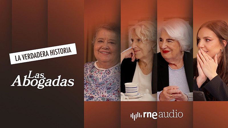 Las abogadas. La verdadera historia - El podcast - Capítulo 5: Una doble militancia: la política y la feminista