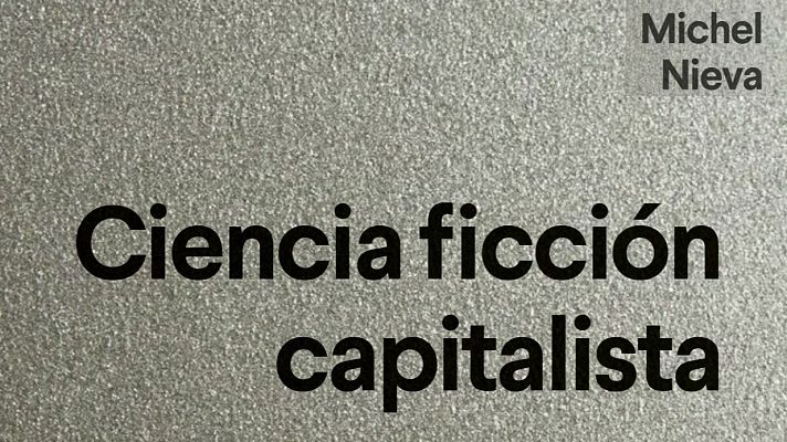 Michel Nieva: 'Ciencia ficcin capitalista'