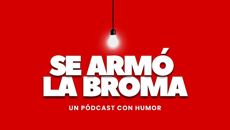 'Se armó la broma' - Escuchar ahora