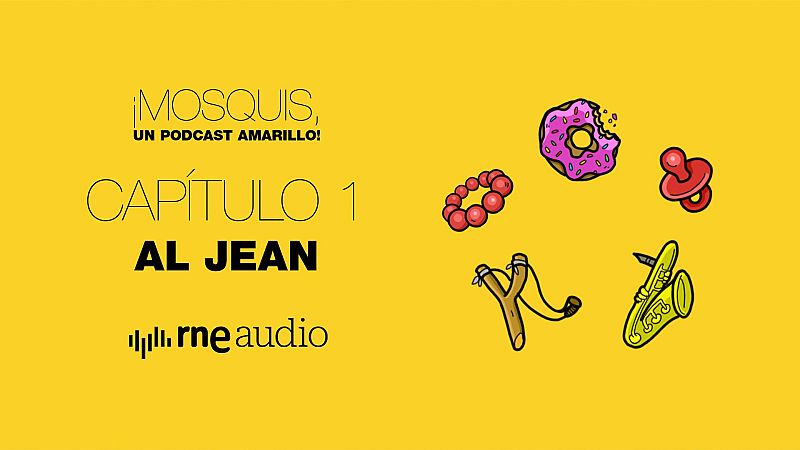 ¡Mosquis, un podcast amarillo! - T1. E1. Al Jean - Escuchar ahora
