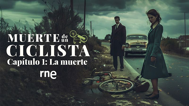 Muerte de un ciclista - Captulo 1: La muerte - Escuchar ahora