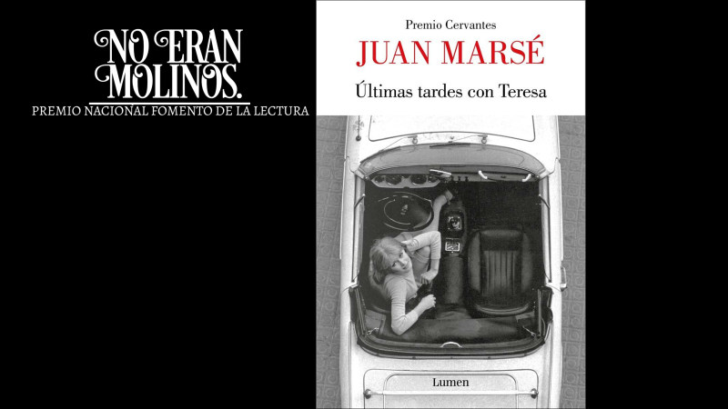 No eran molinos - Últimas tardes con Teresa, de Juan Marsé - Escuchar ahora