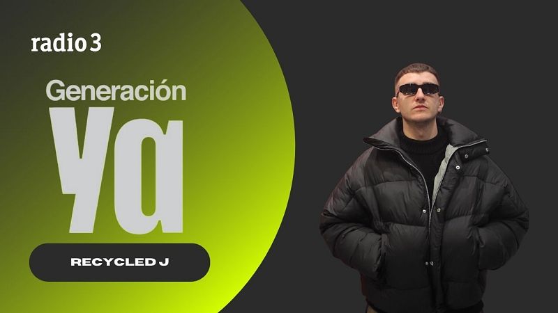 Generación Ya - Celebramos San Jorge con Recycled J - 31/01/25 - escuchar ahora