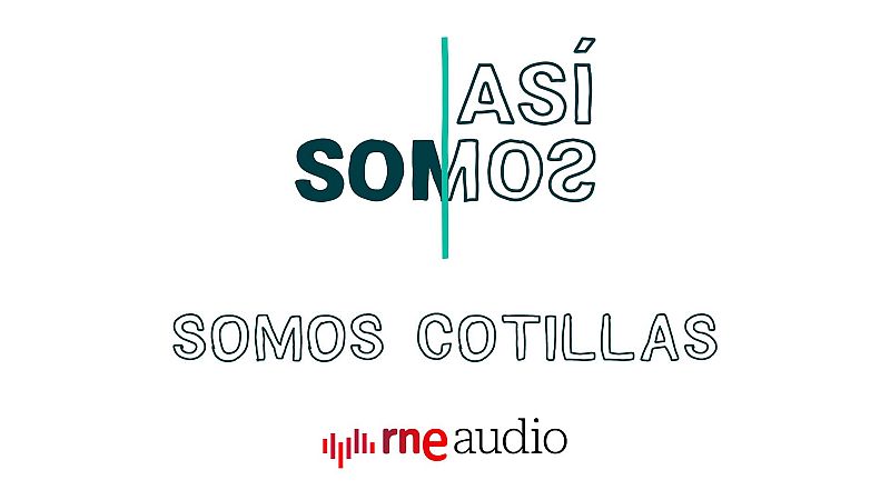 Así somos - 1X01. Somos cotillas