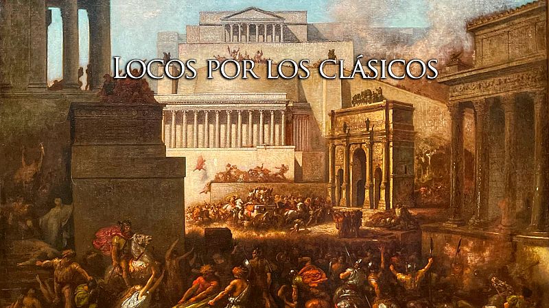 Locos por los clásicos - Los galos invaden Roma. Tito Livio - Escuchar ahora