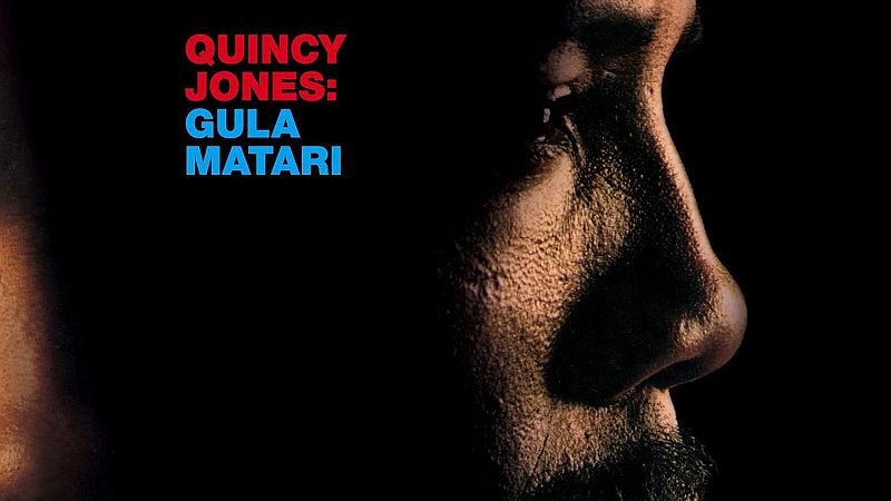 Píntalo de negro. El soul y sus historias - Gula Matari, la obra maestra de Quincy Jones - 14/02/25 - Escuchar ahora