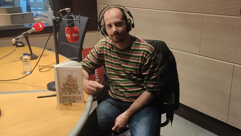 José Luis Fernández Casadevante nos presenta su libro "Huertopías" - Escuchar ahora