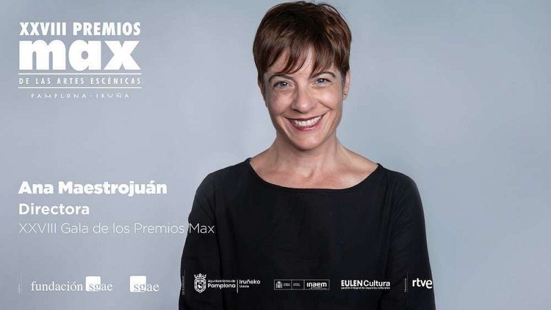 La sala -  Ana Maestrojuán, directora de los 28º Premios Max en el Teatro Gayarre de Pamplona
