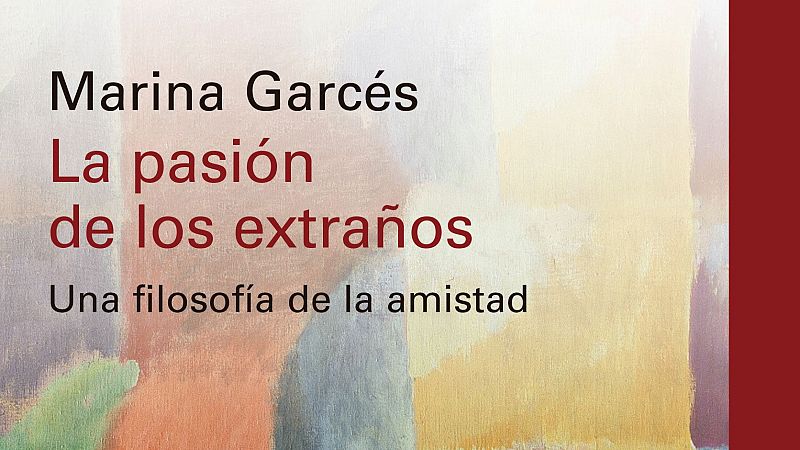 Educar para la paz - Charlamos con Marina Garcés de 'La pasión de los extraños' - 26/04/25 - Escuchar ahora