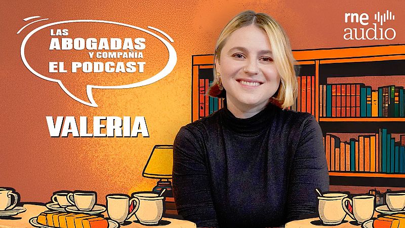 Las abogadas y compañía - T2. E2. ¿Qué fue de la clase media y de mi piso? - Escuchar ahora