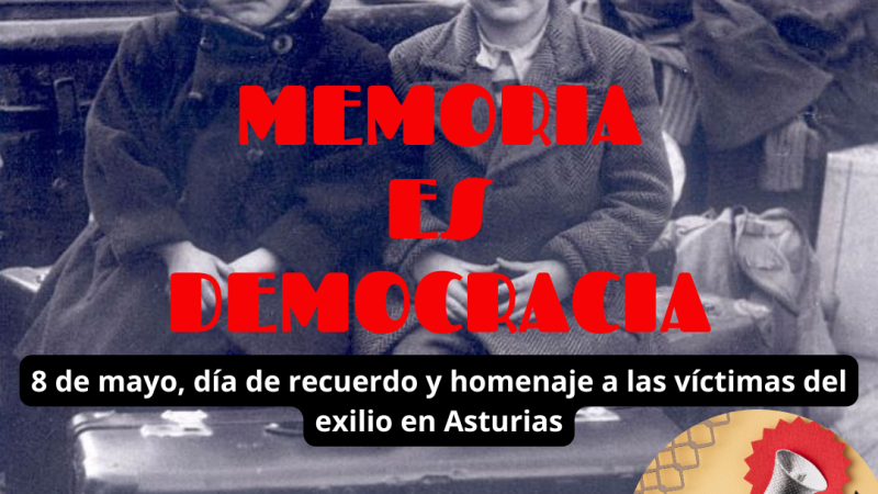 Memoria es Democracia - 8 de mayo, día de recuerdo y homenaje a las víctimas del exilio en Asturias - 08/05/25 - Escuchar ahora