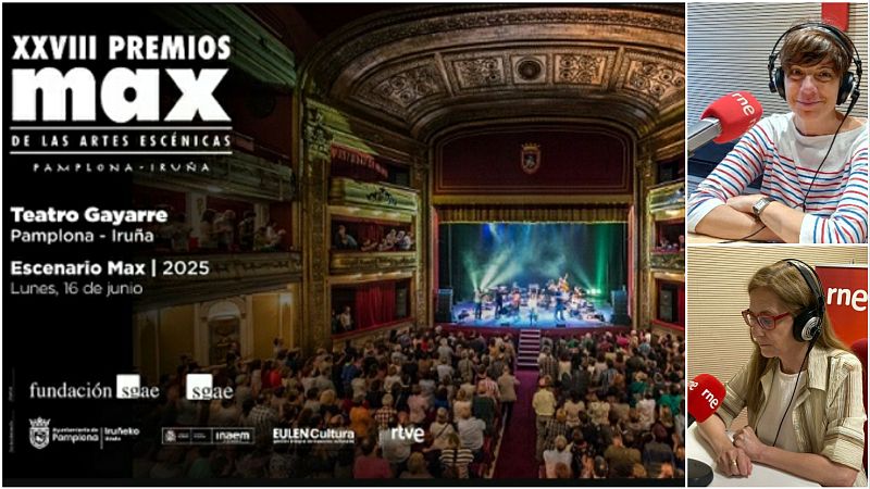 La sala - De cara a los 28º Premios Max en el Gayarre de Pamplona: Ana Maestrojuán y Marta Torres - Escuchar ahora