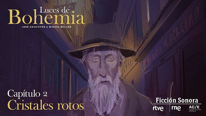 Luces de bohemia - Captulo 2: Cristales rotos - Escuchar ahora