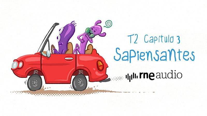 Sapiensantes - T2. E3. ¿Por qué cuando vamos en coche nos entran ganas de vomitar?