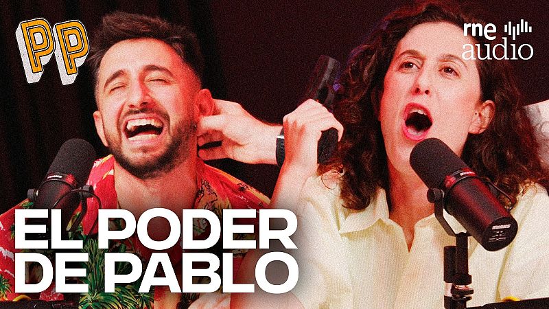 Podcast, el Podcast - El poder de Pablo - Escuchar ahora