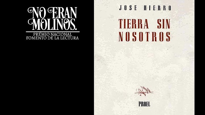 No eran molinos - Tierra sin nosotros, de José Hierro - No eran molinos. Clásicos de la literatura española | Escuchar