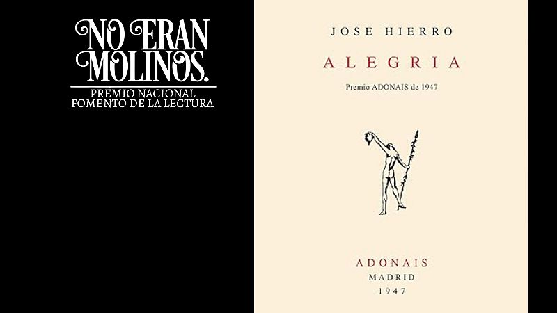 No eran molinos - Alegría, de José Hierro - No eran molinos. Clásicos de la literatura española | Escuchar