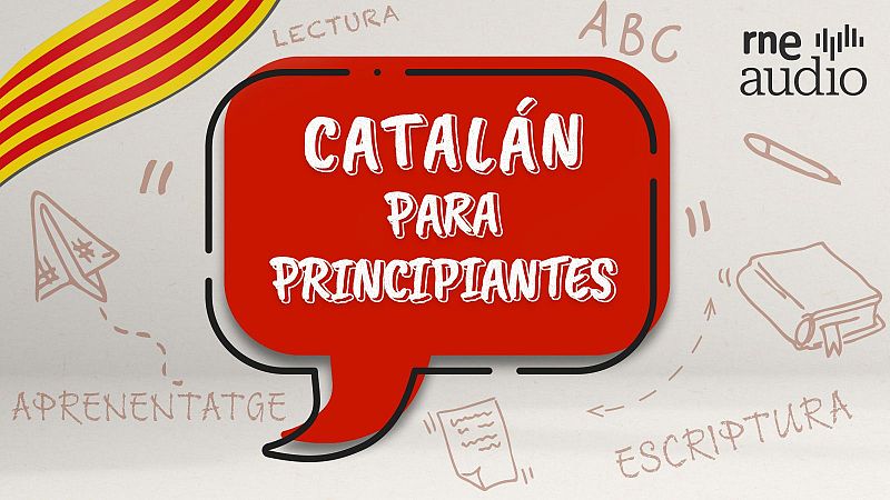 T1. E9 - Resolución de dudas lingüísticas frecuentes - Catalán para principiantes | Escuchar