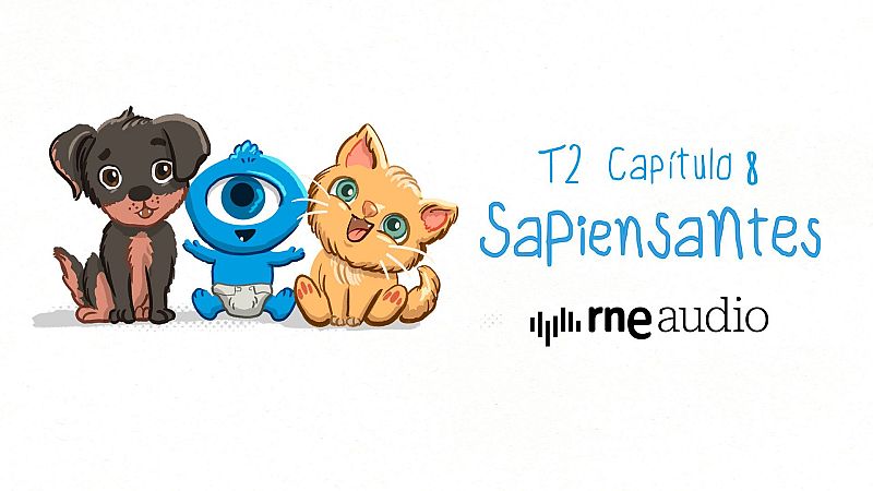 Sapiensantes - T2. E8. ¿Por qué los cachorros te parecen tan 'monos'?