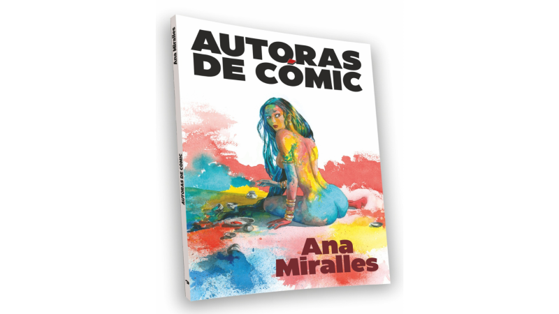 Viñetas y bocadillos - Ana Miralles "Autoras de cómic" nº4  - 28/07/25