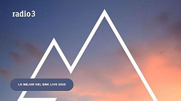 Lo mejor del BBK 2025
