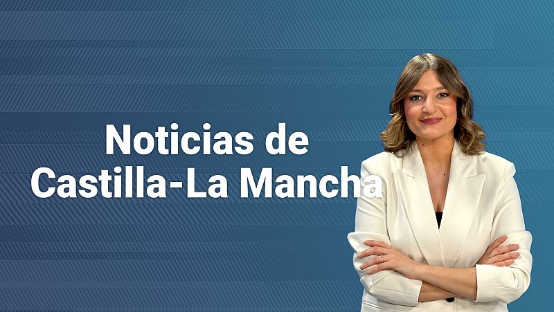 Crónica de Castilla-La Mancha  - 29_08_2025 - Escuchar ahora.