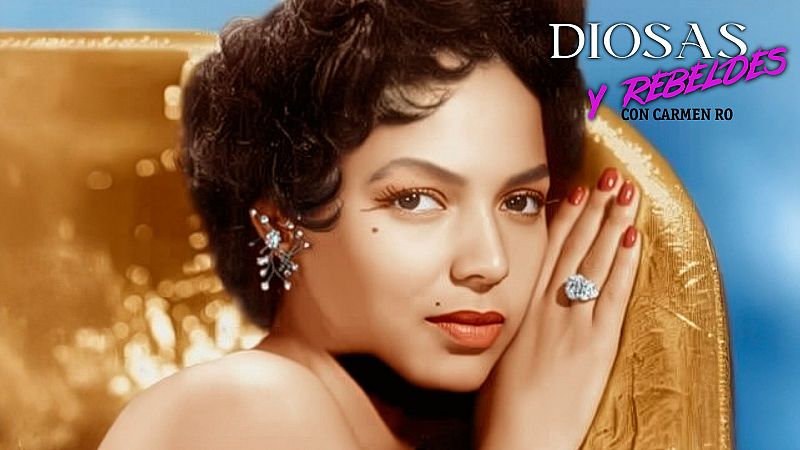 Diosas y rebeldes - Dorothy Dandridge, la belleza prohibida - Diosas y rebeldes | Escuchar