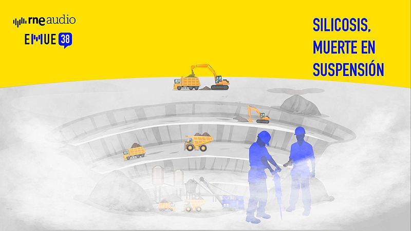 Esto merece una explicación - Silicosis, muerte en suspensión - Escuchar ahora