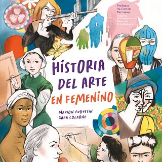 Història de l'Art en Femení. Per què se les ha oblidat? Creadores potents 