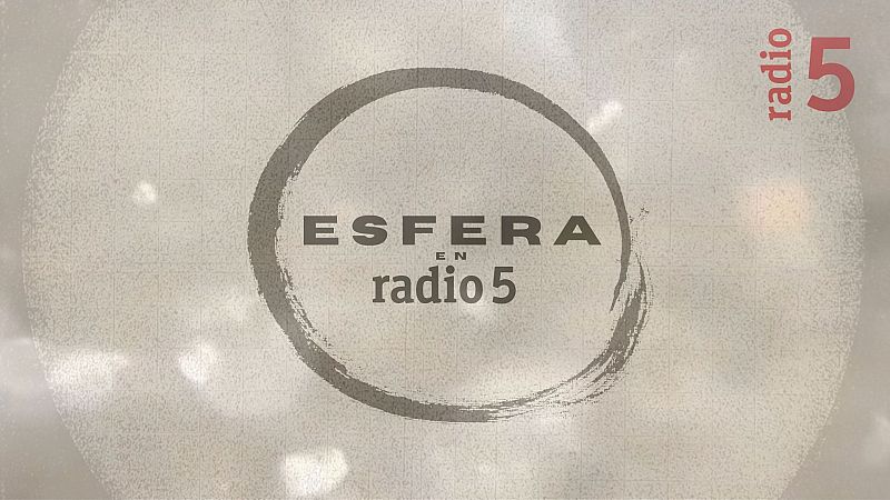 Esfera en Radio 5 - Brillo - 27/09/25 - Escuchar ahora