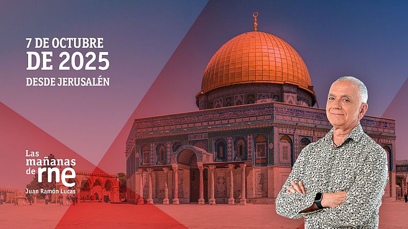 7 de octubre: dos años después | RNE Audio desde Jerusalén - Las mañanas de RNE | Escuchar