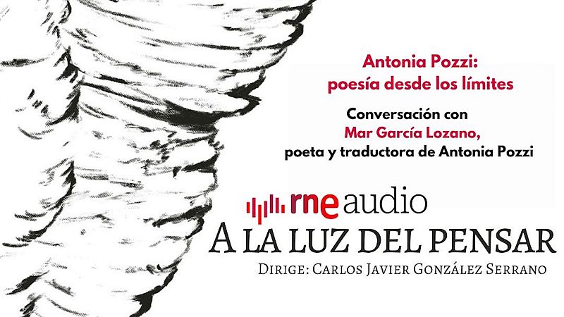 A la luz del pensar - Antonia Pozzi: poesía desde los límites - A la luz del pensar | Escuchar