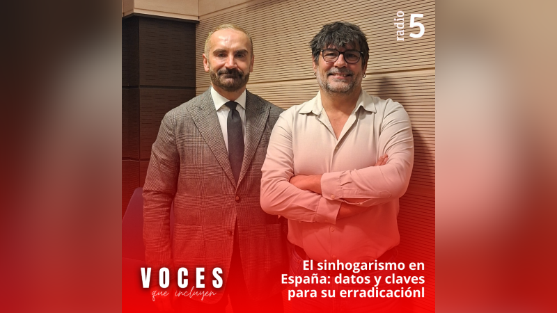 Voces que incluyen - El Sinhogarismo en España: Datos y claves para su erradicación - 19/10/25 - Escuchar ahora