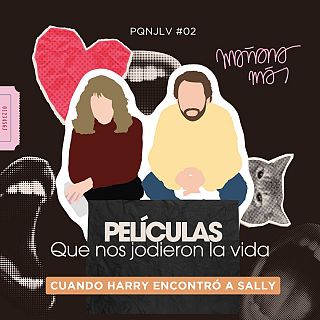 Pelculas que nos jodieron la vida: 'Cuando Harry encontr a Sally'